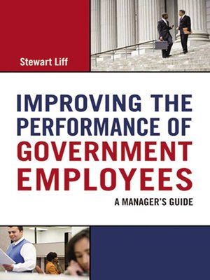 cover image of Improving the Performance of Government Employees